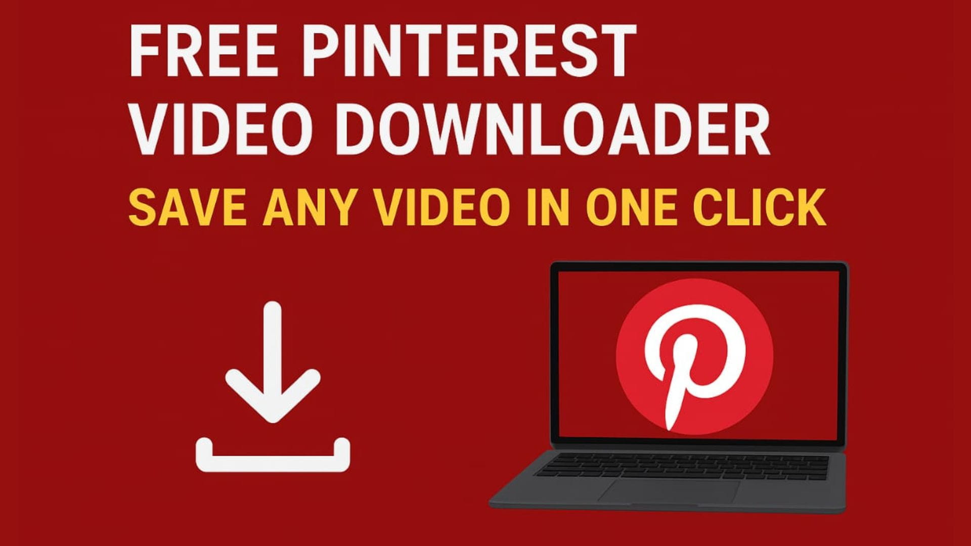 Free Pinterest Video Downloader Save Any Video in One Click