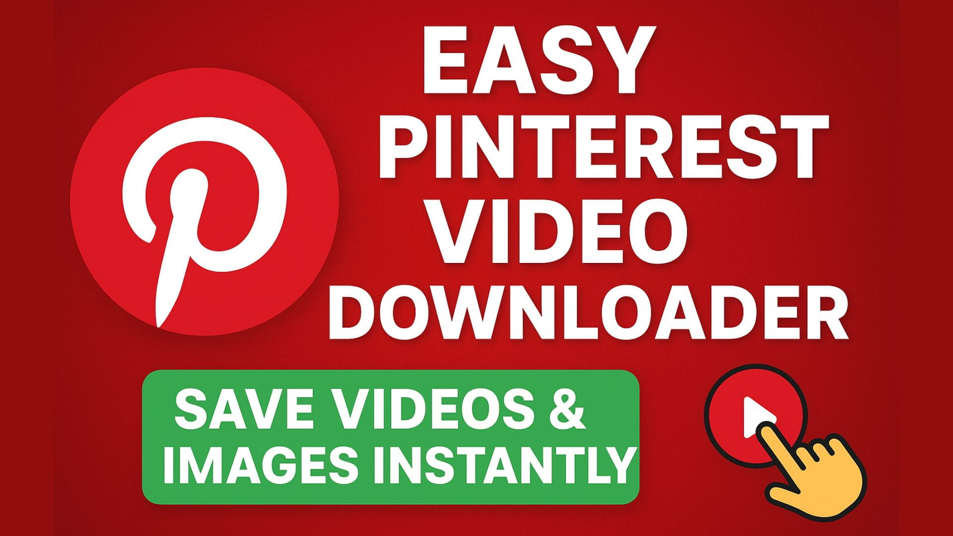 Easy Pinterest Video Downloader Save Videos and Images Instantly