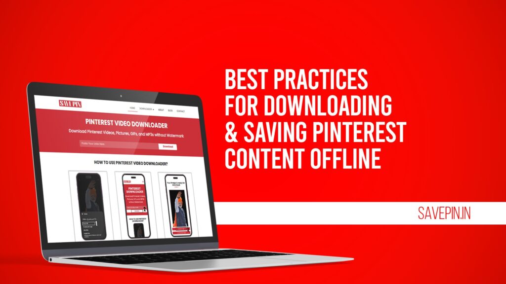 Best Practices for downloading and saving Pinterest content Offline