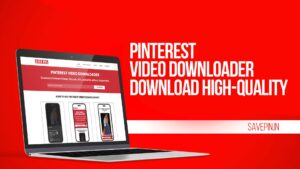 Pinterest Video Downloader – Download High-Quality
