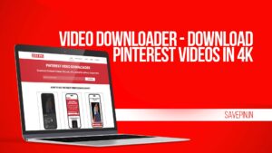 Video Downloader - Download Pinterest Videos in 4K