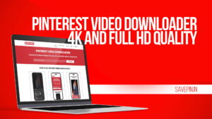 Pinterest Video Downloader | 4K And Full HD Quality